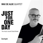 MAX DE ALOE Just For One Day - The Music Around David Bowie album cover