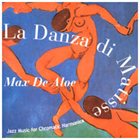 MAX DE ALOE La Danza di Matisse album cover