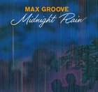 MAX GROOVE Midnight Rain album cover