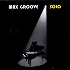 MAX GROOVE Solo album cover
