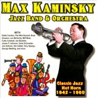 MAX KAMINSKY Classic Jazz Hot Horn: 1942-1960 album cover