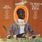 MAX MORATH The World Of Scott Joplin album cover