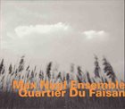 MAX NAGL Quartier Du Faisan album cover