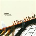 MAX NAGL Wien West album cover