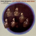 MAX ROACH Lift Every Voice and Sing album cover