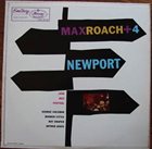 MAX ROACH Max Roach + 4 at Newport album cover