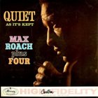 MAX ROACH Quiet As It’s Kept album cover