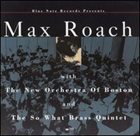 MAX ROACH With The New Orchestra of Boston and The So What Brass Quintet album cover