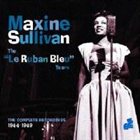 MAXINE SULLIVAN Le Ruban Bleu Years: Complete Recordings: 1944-1949 album cover