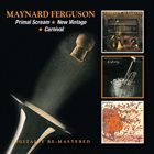 MAYNARD FERGUSON Primal Scream / New Vintage / Carnival album cover