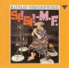 MAYNARD FERGUSON Si! Si! M.F. album cover