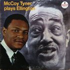 MCCOY TYNER McCoy Tyner Plays Ellington album cover