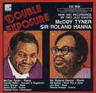 MCCOY TYNER McCoy Tyner / Sir Roland Hanna : Double Exposure album cover