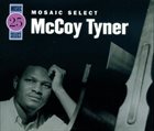 MCCOY TYNER Mosaic Select album cover