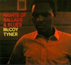 MCCOY TYNER Nights of Ballads and Blues album cover