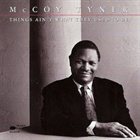 MCCOY TYNER Things Ain't What They Used to Be album cover