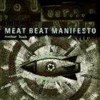 MEAT BEAT MANIFESTO Nuclear Bomb album cover