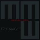 MEDESKI MARTIN AND WOOD Free Magic album cover