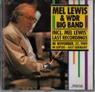 MEL LEWIS Mel Lewis & WDR Big Band : Last Recordings album cover