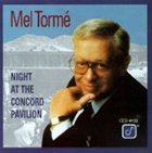 MEL TORMÉ Night at the Concord Pavilion album cover