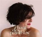 MÉLANIE DAHAN Le Chant Des Possibles album cover