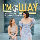 MELINDA ROSE Melinda Rose Frenchy Romero : I'm on My Way album cover
