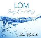 MEM NAHADR LÔM : Living ÔM Muse album cover