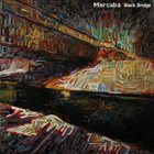 MERCABA Black Bridge album cover