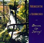 MEREDITH D' AMBROSIO Beware Of Spring! album cover