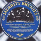 MERRITT BRUNIES Complete Recordings Of Merritt Brunies - Recorded in Chicago 1924-1926 album cover