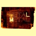 METÁ METÁ MetaL MetaL album cover