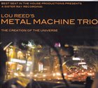 METAL MACHINE TRIO The Creation Of The Universe album cover