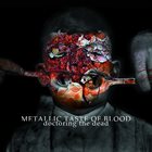 METALLIC TASTE OF BLOOD Doctoring the Dead album cover