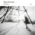 METTE HENRIETTE (METTE HENRIETTE MARTEDATTER RØLVÅG) Drifting album cover