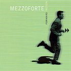 MEZZOFORTE Forward Motion album cover