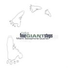 MIAMI SAXOPHONE QUARTET Take Four Giant Steps album cover