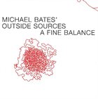MICHAEL BATES A Fine Balance album cover
