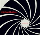 MICHAEL BATES Northern Spy album cover