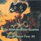 MICHAEL BISIO The Michael Bisio Quartet : Live At Vision Fest. XII album cover