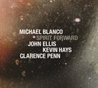 MICHAEL BLANCO Spirit Forward album cover