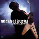 MICHAEL BURKS I Smell Smoke album cover