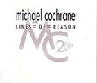 MICHAEL COCHRANE Lines of Reason MC 2001 album cover