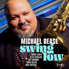 MICHAEL DEASE Swing Low album cover