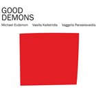 MICHAEL EVDEMON Good Demons album cover