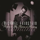 MICHAEL FEINSTEIN Romance on Film / Romance on Broadway album cover
