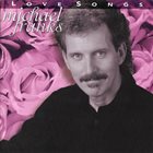 MICHAEL FRANKS Love Songs album cover