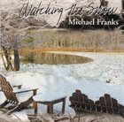 MICHAEL FRANKS Watching The Snow album cover
