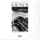 MICHAEL GARRICK Michael Garrick Quartet / James Grant Kellas Sax Section ‎: Kronos album cover