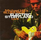 MICHAEL HILL'S BLUES MOB Electric Storyland (Live) album cover