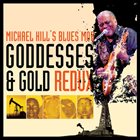 MICHAEL HILL'S BLUES MOB Goddess & Gold Redux album cover